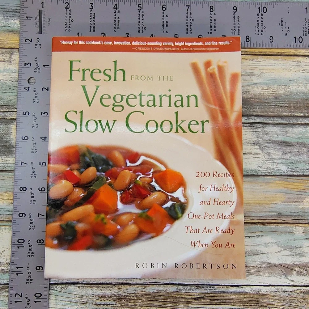 Fresh from the Vegetarian Slow Cooker Cookbook‎ Robin Robertson 200 Recipes PB